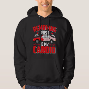 Veste À Capuche Retirer la rouille est mon Cardio Auto Body Painte