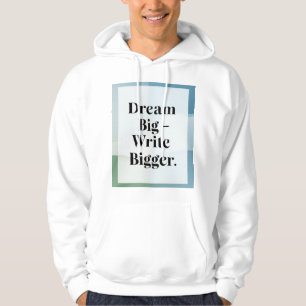 Veste À Capuche Rêve Grand Écris Encore Plus Grand