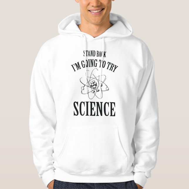 Veste À Capuche Reviens-toi, je vais essayer la science (Devant)