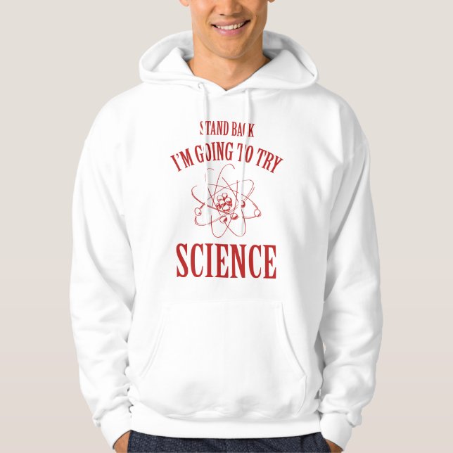 Veste À Capuche Reviens-toi, je vais essayer la science (Devant)