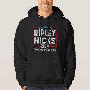 Veste À Capuche Ripley Hicks 2024 C'est la seule façon d'être sûr.