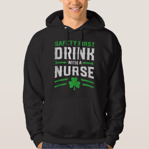 Veste À Capuche Sécurité Boire d'abord avec une infirmière St Patr
