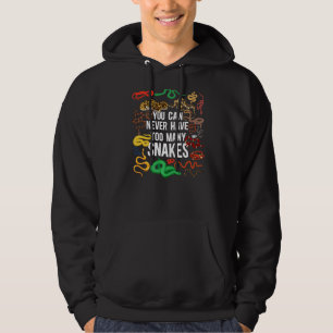 Veste À Capuche Serpent De Serpent Vous Ne Pouvez Jamais Avoir Tro