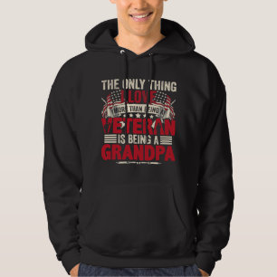 Veste À Capuche Seule Chose Que J'Aime Plus Qu'Être Un Vétéran Est