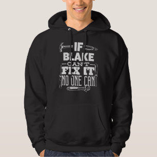 Veste À Capuche Si Blake ne peut pas le réparer, personne ne peut