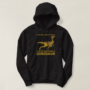VESTE À CAPUCHE SI L'HISTOIRE SE RÉPÉTE, JE VAIS DONC OBTENIR UN D