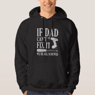Veste À Capuche Si papa ne peut pas le réparer, nous sommes tous v