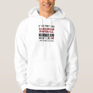 Veste À Capuche Si vous n'aimez pas le cool canadien du football