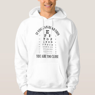 Veste À Capuche Si vous pouvez lire ceci, vous êtes trop près