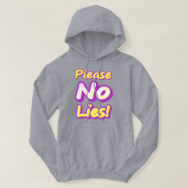 Veste À Capuche "S'Il Vous Plaît, Pas De Mensonges !" Un Design Sy