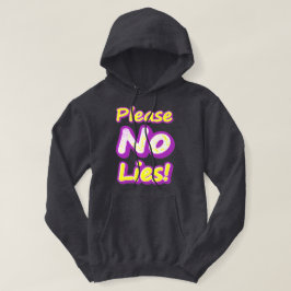 Veste À Capuche "S'Il Vous Plaît, Pas De Mensonges !" Un Design Sy