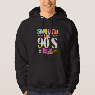 Veste À Capuche Smooth Like 90's R&B 1990's 90s I Heart the Nineti