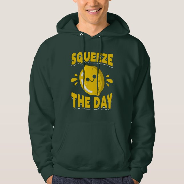 Veste À Capuche Squeeze Day Small Business Owner Motivation (Devant)