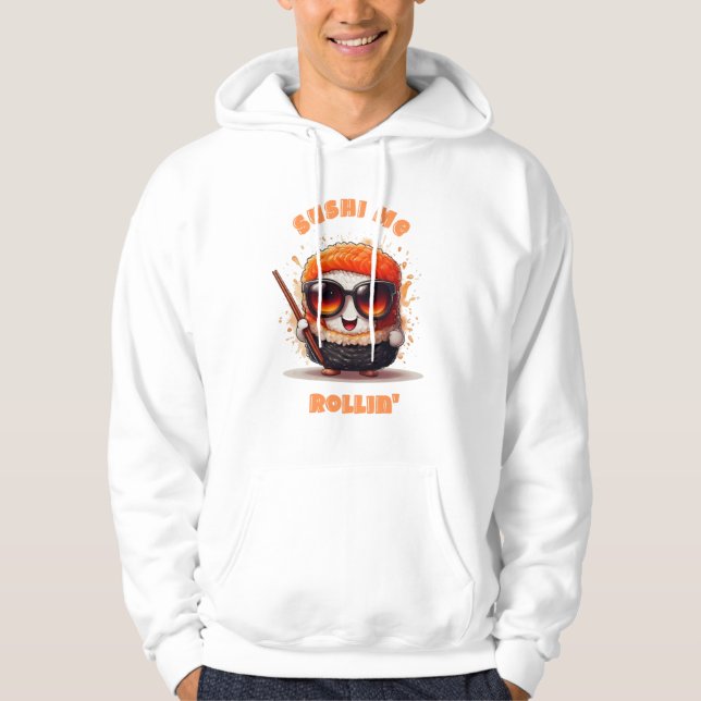 Veste À Capuche Sushi Me Rollin’ - Funny T-shirt Sushi Kawaii (Devant)
