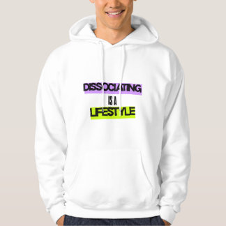 Veste À Capuche Sweatshirt Dissocier, c'est un mode de vie