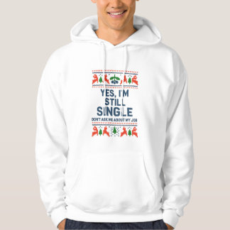 Veste À Capuche T-shirt drôle de Noël toujours célibataire