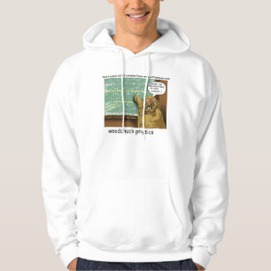 Veste À Capuche T-shirt drôle de physique de Woodchuck par Rick Lo