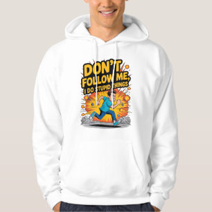Veste À Capuche T-shirt 'Ne me suivez pas, je fais des choses idio