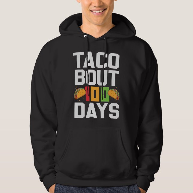 Veste À Capuche Taco Bout 100 Days Of School Taco  Teacher Student (Devant)