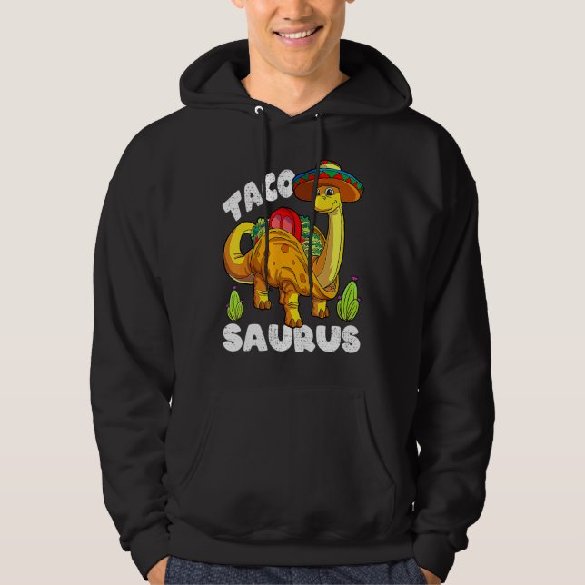 Veste À Capuche Tacosaurus Taco Dinosaur Dino Cinco De Mayo Mexiqu (Devant)