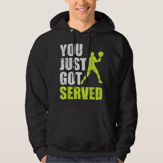 Veste À Capuche Tennis player You just got served Joke fun Saying 