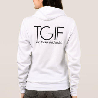 Veste À Capuche TGIF. Cette grand-maman est fabuleuse !