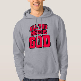 Veste À Capuche Tout ce dont vous avez besoin est Dieu