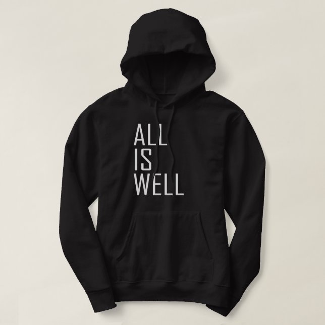Veste À Capuche Tout Est Bien Inspiré Citation Motivationnelle (Design devant)
