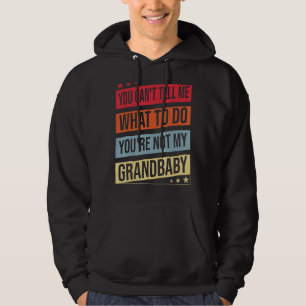Veste À Capuche Tu ne peux pas me dire quoi faire Tu n'es pas mon 