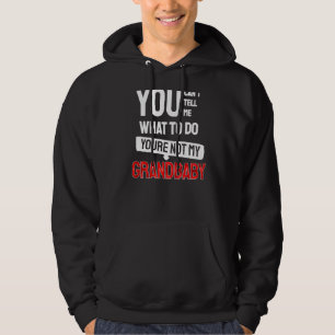 Veste À Capuche Tu ne peux pas me dire quoi faire Tu n'es pas mon 