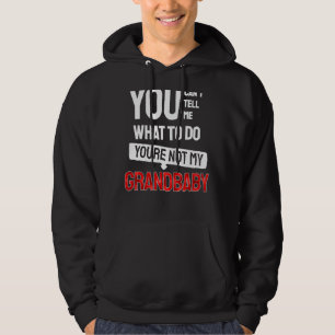 Veste À Capuche Tu ne peux pas me dire quoi faire Tu n'es pas mon 