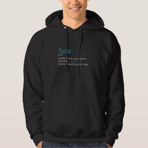 Veste À Capuche Tutu Funny Définition Noun Un autre terme Pul