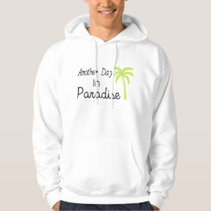 Veste À Capuche Un autre jour dans le paradis - citation