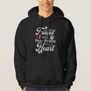 Veste À Capuche Un Vrai Ami Laisse une Patte sur Votre Cœur