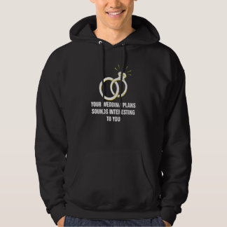 Veste À Capuche Vos plans de mariage Mariée et marié sarcastiques 