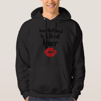 Veste À Capuche Votre petite amie est une grande embrasseuse Citat