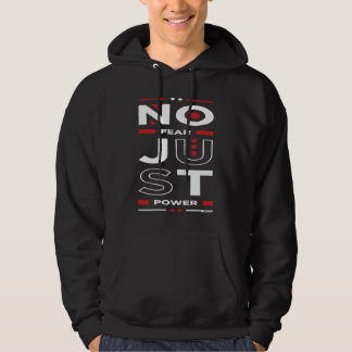 Veste À Capuche Vous avez du pouvoir et aucune peur