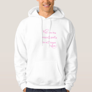 Veste À Capuche Vous êtes la pièce manquante dans mon coeur