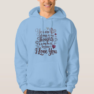 Veste À Capuche Vous êtes toujours dans mes pensées et dans mon cœ