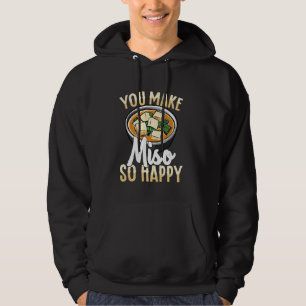 Veste À Capuche Vous Faites Miso Si Joyeux Pun De Nourriture Drôle