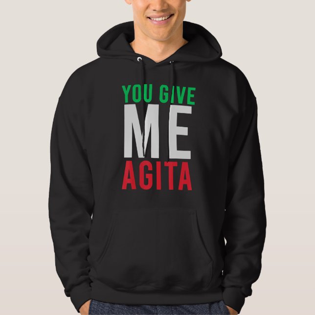 Veste À Capuche Vous Me Donnez Agita Humour Citation Italien (Devant)