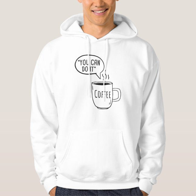 Veste À Capuche Vous Pouvez Le Faire Café (Devant)