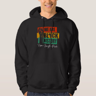 Veste À Capuche We Are Black History Hope Strength Pride Melanin A