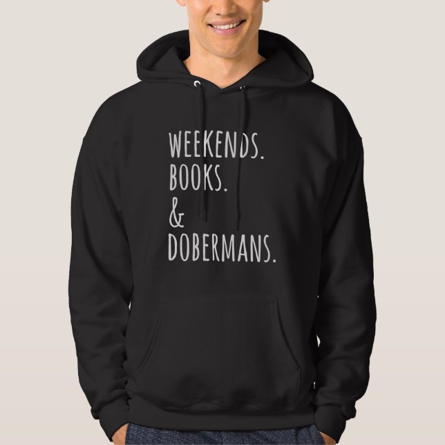 Veste À Capuche Weekends Livres Et Dobermans (Devant)