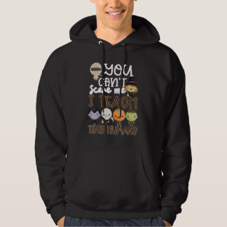 Veste À Capuche You Can't Scare Me I Teach Tiny Humans Halloween