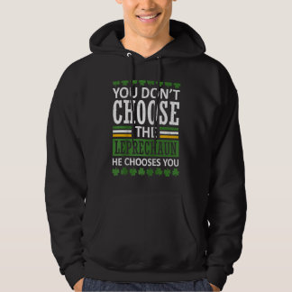Veste À Capuche You Don't Choose The Leprechaun St Patrick's Day V