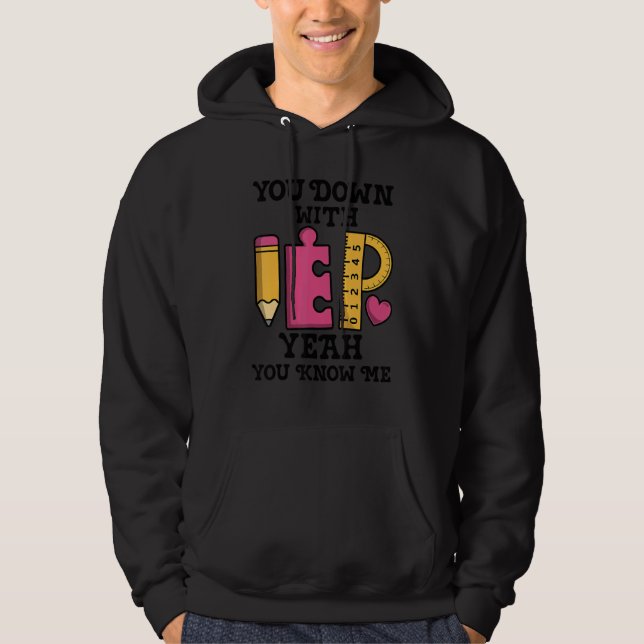 Veste À Capuche You Down With IEP SPED Teacher Special Education   (Devant)