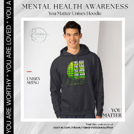 Veste À Capuche You Matter Mental Health Awareness Unisex Hoodie