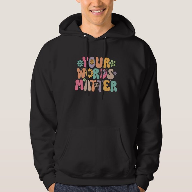 Veste À Capuche Your Words Matter Speech Therapy Therapist Sped Te (Devant)