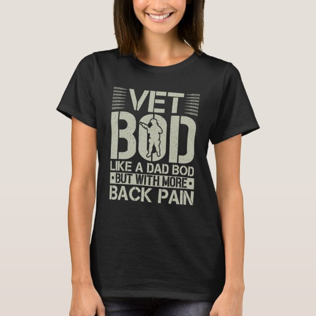 Vet Bod wie Vater Bod, aber mit mehr Rückenschmerz T-Shirt (Vorderseite)